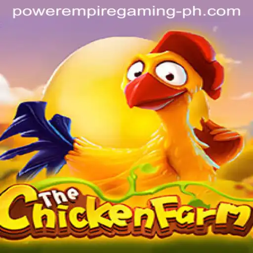 Unraveling the World of ChickenFarm: The Ultimate Power Empire Gaming Experience