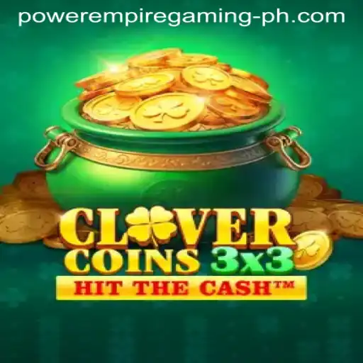 Unleashing the Power of Empires in Clovercoin3x3: Strategies and Gameplay