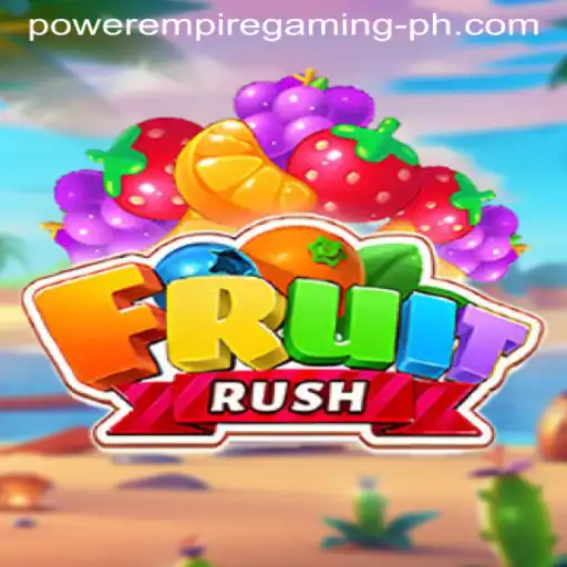 Discovering the World of FruitRush: The Ultimate Gaming Experience with Power Empire Gaming