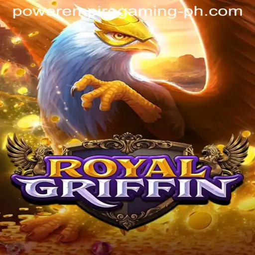 Exploring the World of RoyalGriffin: A Power Empire Gaming Experience